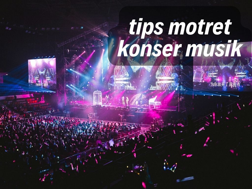 Tips Memotret Konser Musik